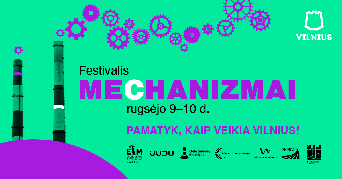 Festivalis „Mechanizmai“ kviečia pamatyti, kaip veikia miestas
