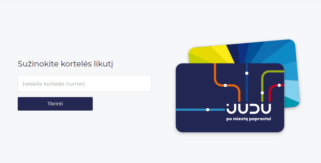 Judu Kortelės likutį galima pasitikrinti ir komposterio ekrane, antrą kartą ...