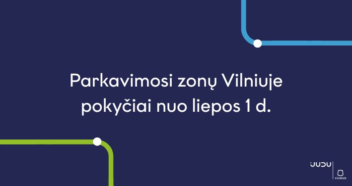 Parkavimosi zonų Vilniuje pokyčiai nuo liepos 1 d.